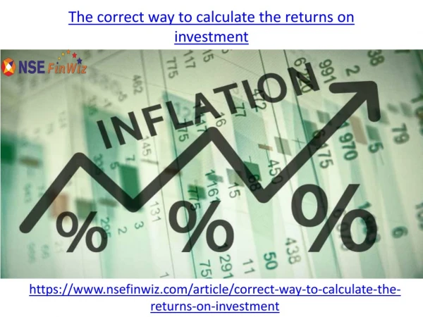 What is the correct way to calculate the returns on investment