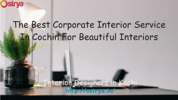 The Best Corporate Interior Service In Cochin For Beautiful Interiors