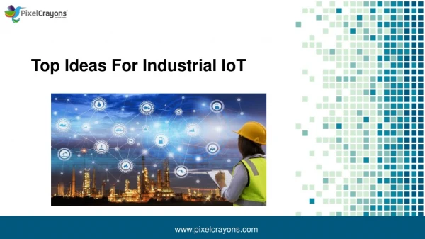 Top Ideas For Industrial IoT