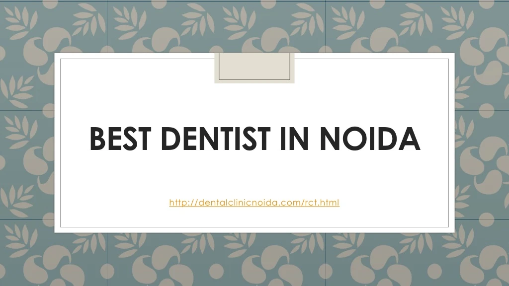 best dentist in noida