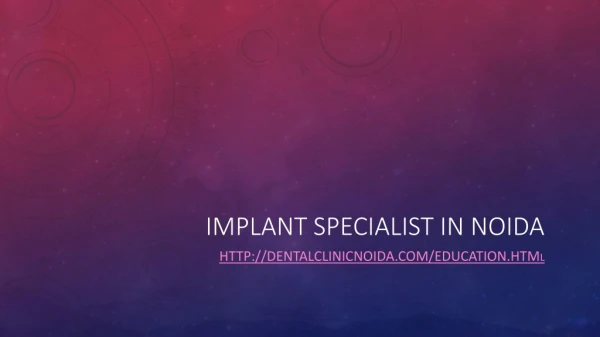 Implant Specialist in Noida
