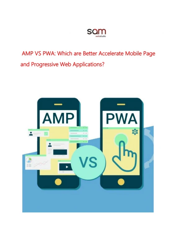 AMP VS PWA: Which are Better Accelerate Mobile Page and Progressive Web Applications?