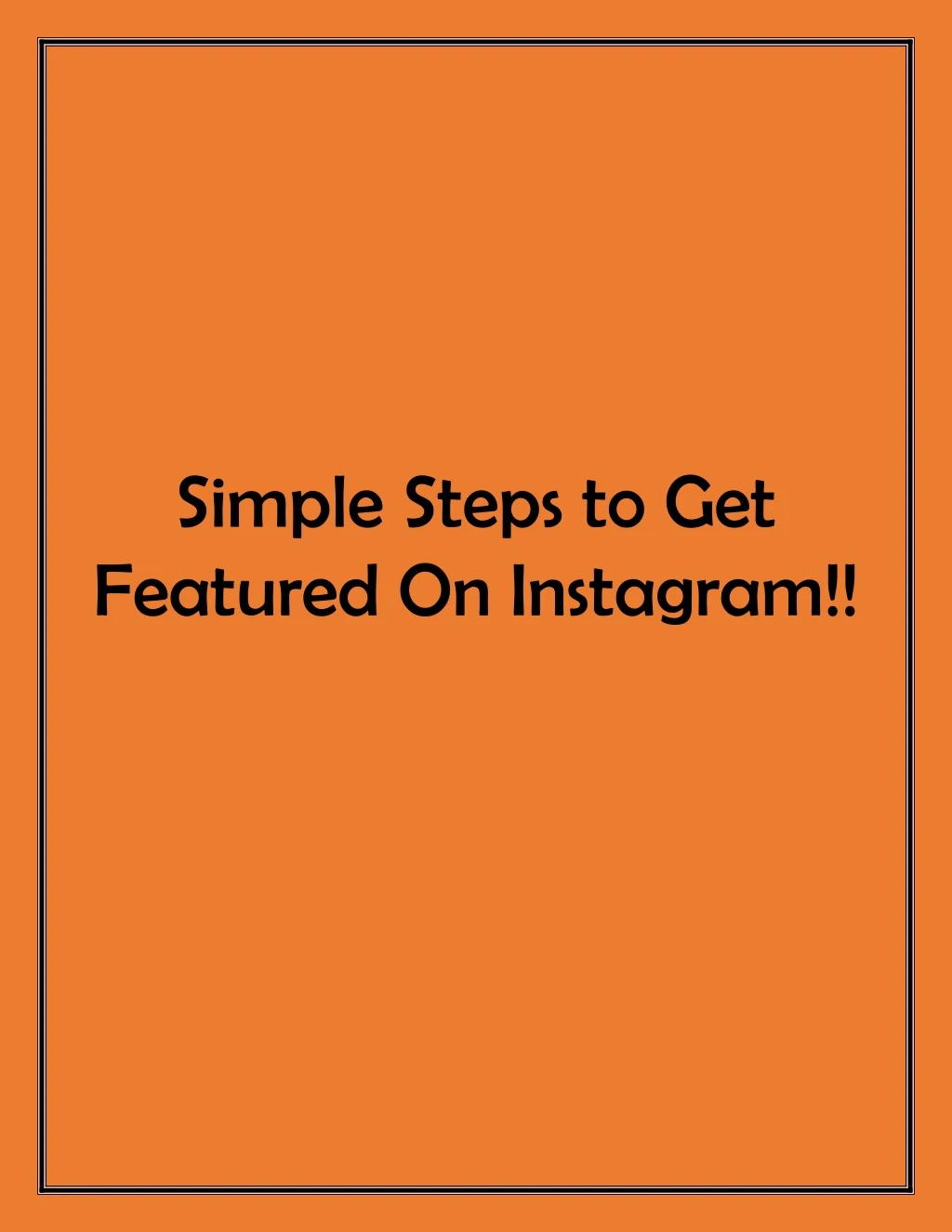 simple steps to get featured on instagram