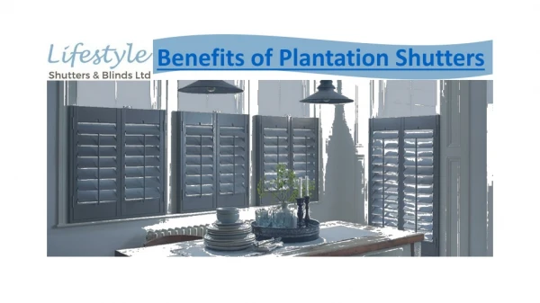Benefits of plantation shutters