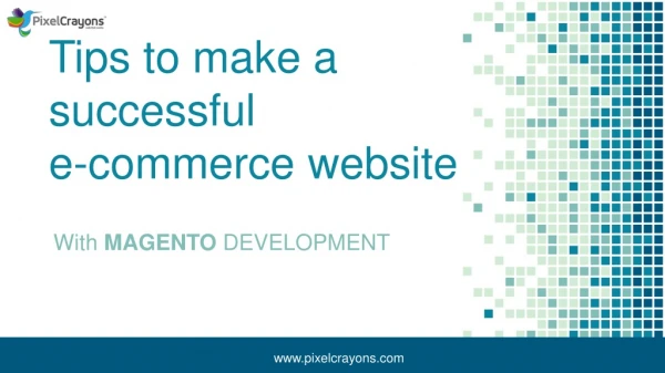 Tips to make an ecommerce website with magento development