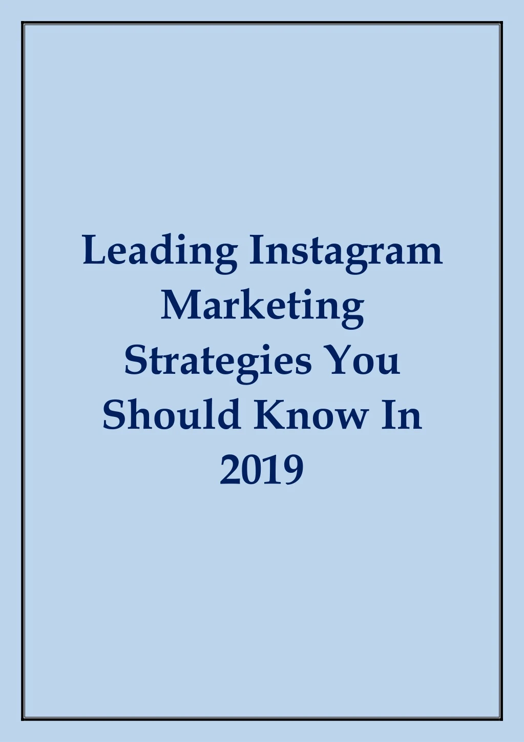 leading instagram marketing strategies you should