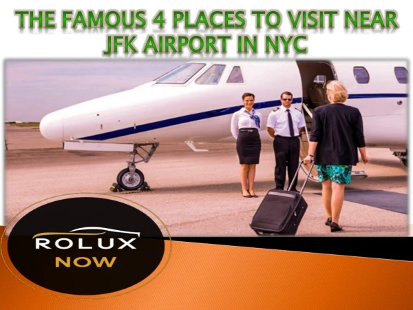 The famous 4 places to visit near JFK Airport in NYC