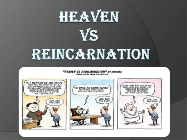 Heaven or Reincarnation