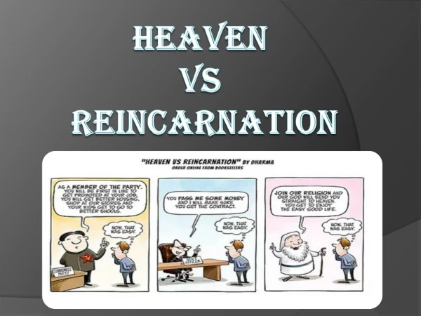 Heaven Vs Reincarnation