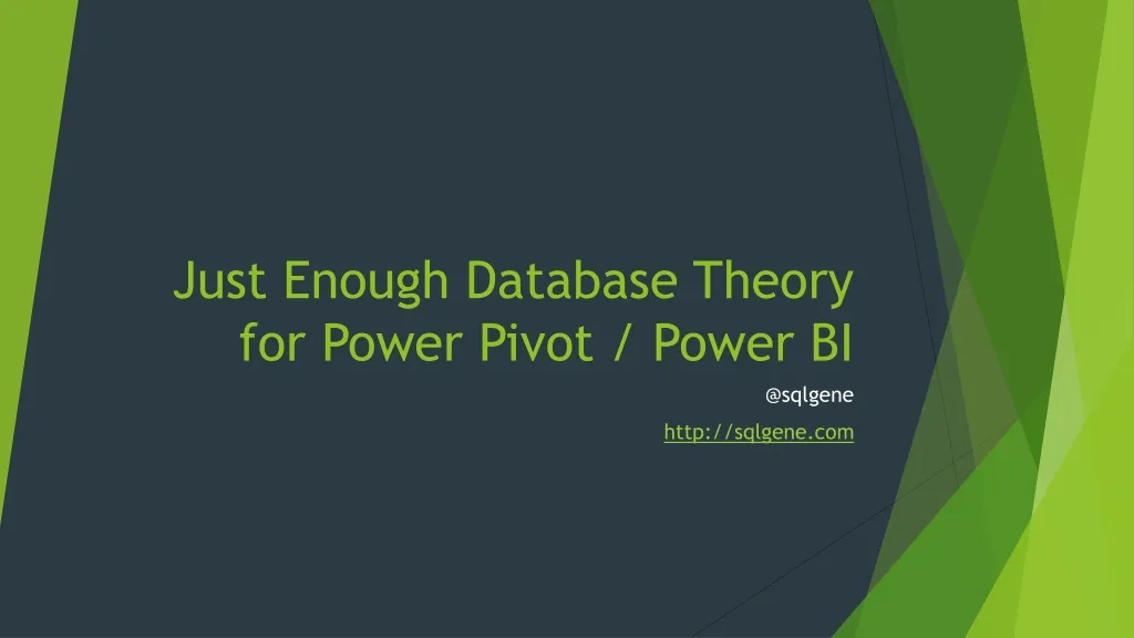 just enough database theory for power pivot power bi