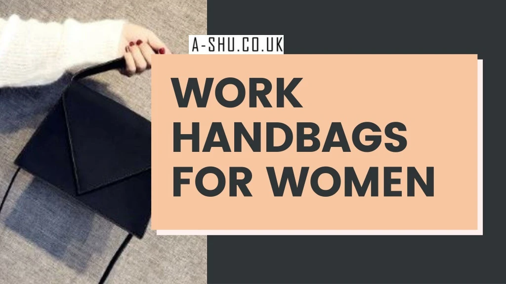work handbags for women