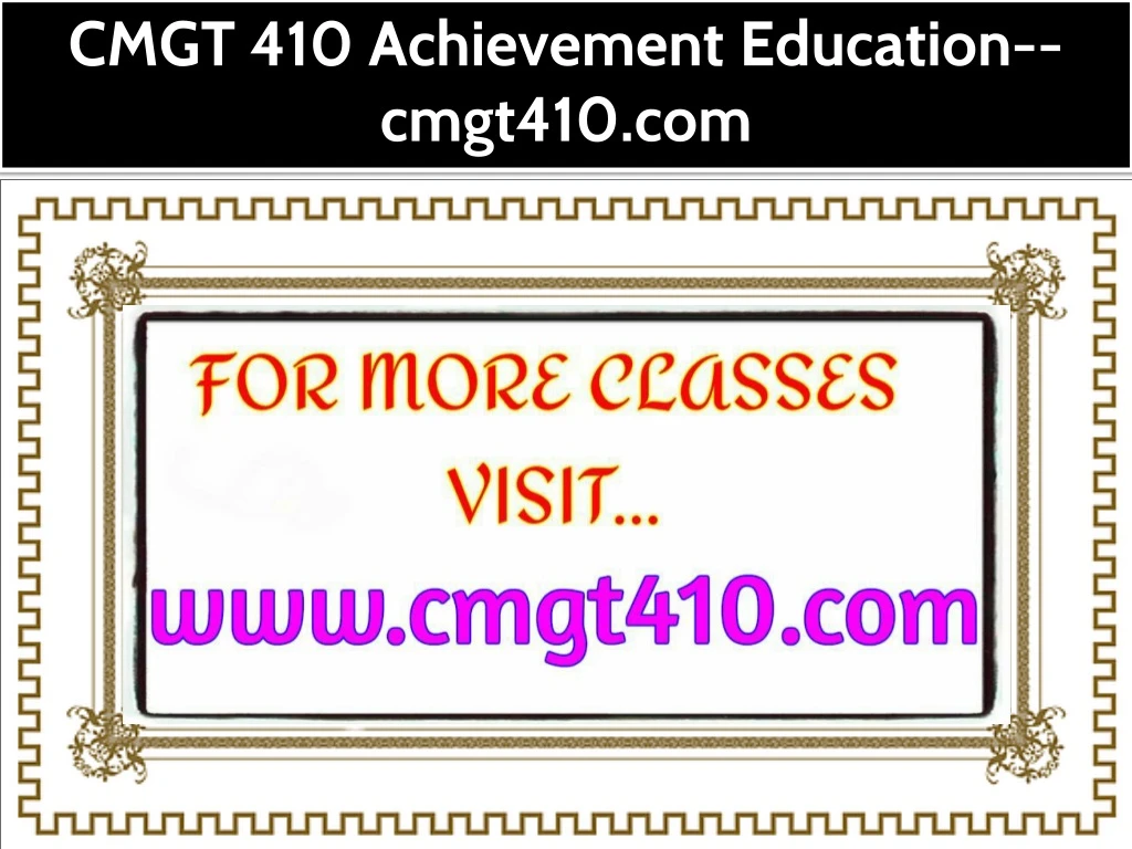 cmgt 410 achievement education cmgt410 com