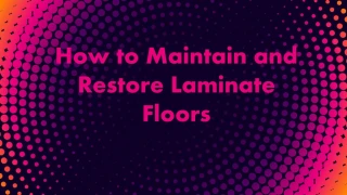 How to Maintain and Restore Laminate Floors