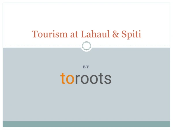 Tourism at Lahaul & Spiti