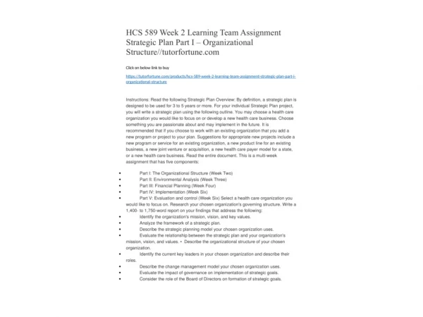 HCS 589 Week 2 Learning Team Assignment Strategic Plan Part I – Organizational Structure//tutorfortune.com