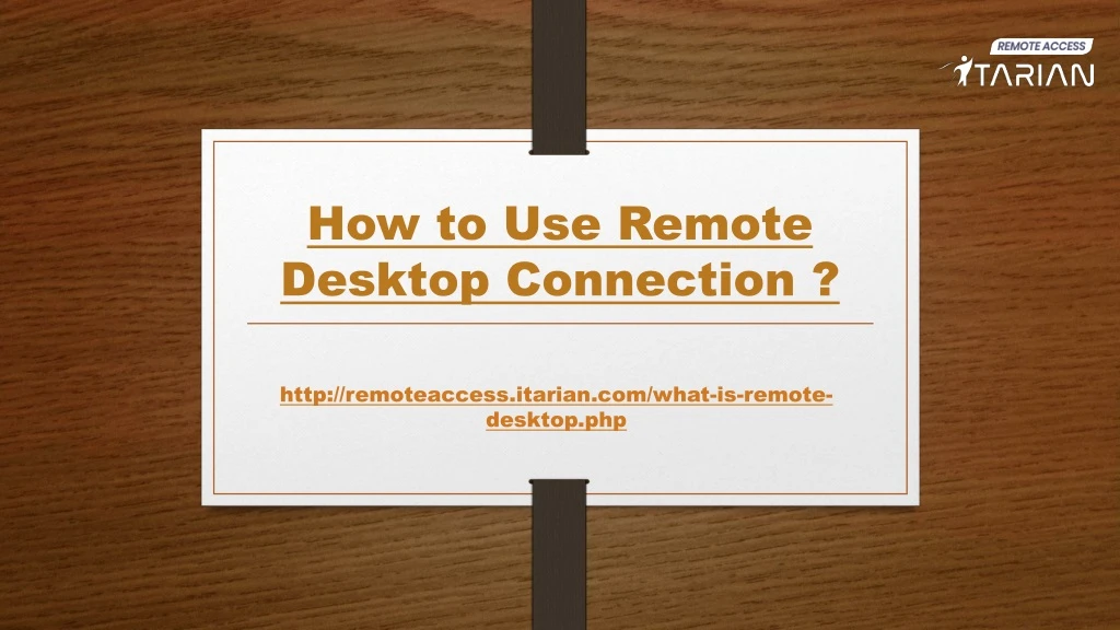how to use remote desktop connection