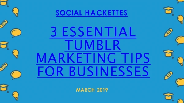 3 Essential Tumblr Marketing Tips for businesses