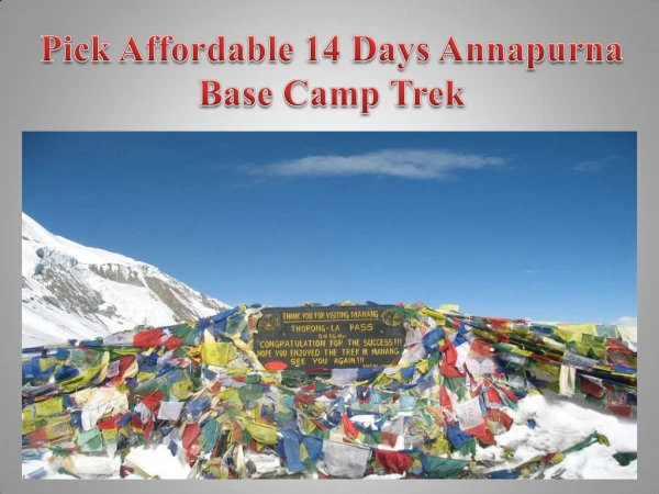 Pick Affordable 14 Days Annapurna Base Camp Trek