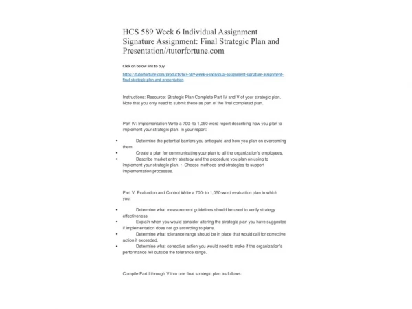 HCS 589 Week 6 Individual Assignment Signature Assignment: Final Strategic Plan and Presentation//tutorfortune.com