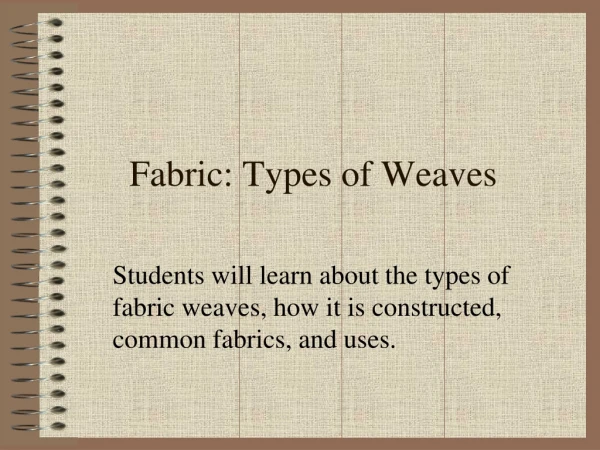 Fabric: Types of Weaves