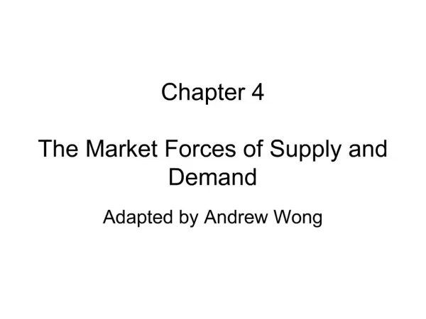 Chapter 4 The Market Forces of Supply and Demand