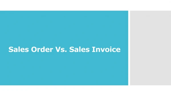 Sales Order Vs. Sales Invoice