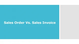 Sales Order Vs. Sales Invoice - slide 1