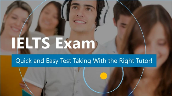 IELTS Exam Preparation : Quick and Easy Test Taking With the Right Tutor