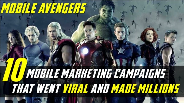10 Mobile Marketing Campaigns That Went Viral and Made Millions