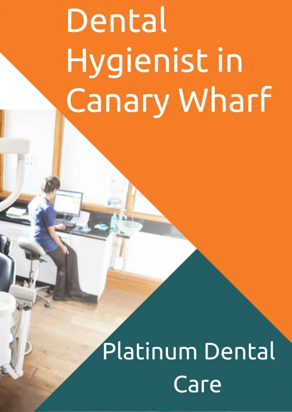 Dental Hygienist and Teeth Cleaning in Canary Wharf