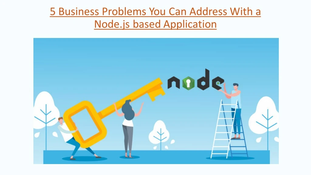 5 business problems you can address with a node