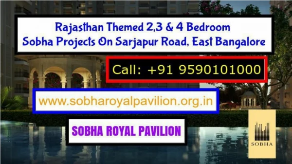 Sobha Apartments - Rajasthan Themed 2,3 & 4 Bed Luxury Apartments On Sarjapur Road