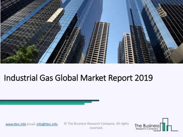 Industrial Gas Global Market Report To 2021