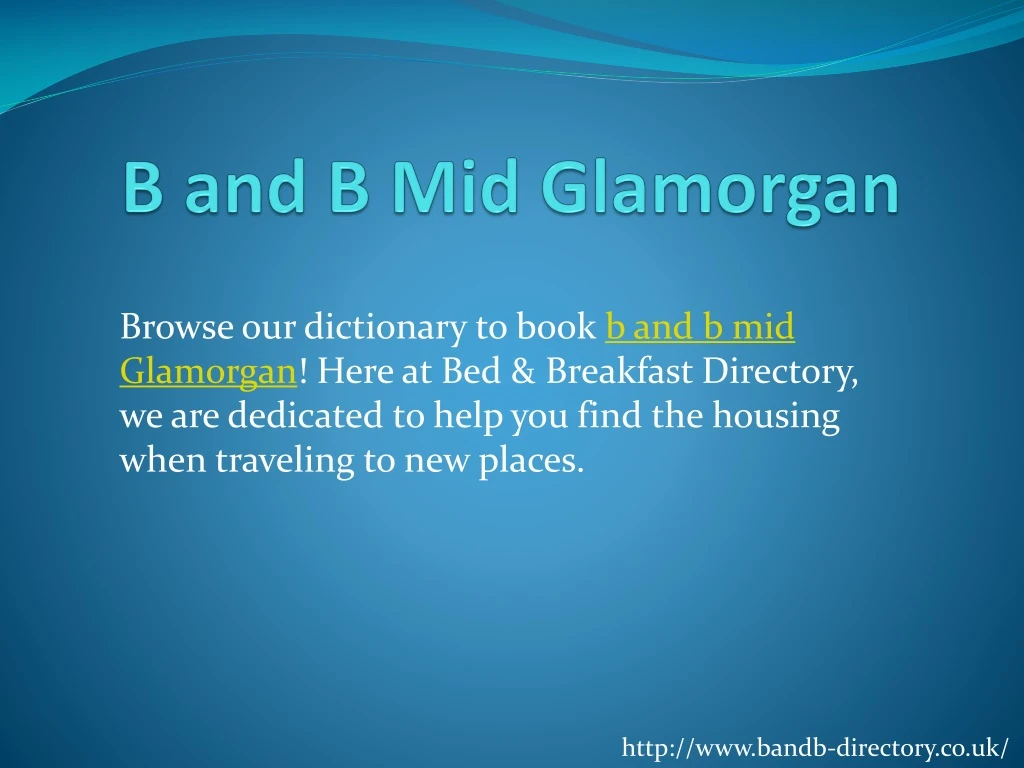 b and b mid glamorgan