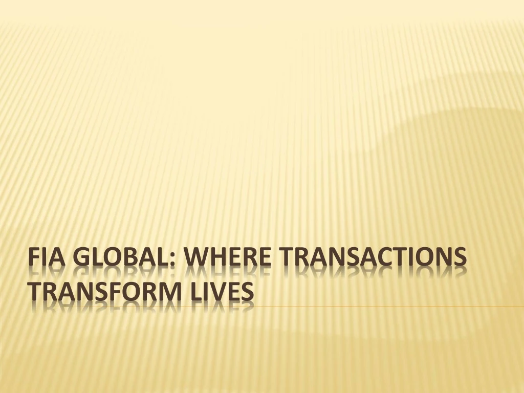 fia global where transactions transform lives