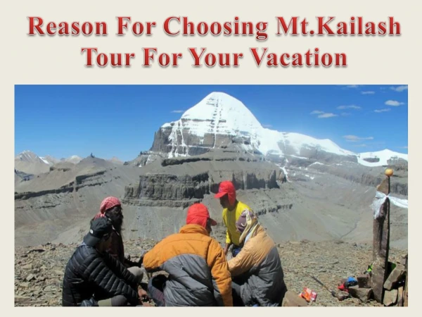 Reason For Choosing Mt.Kailash Tour For Your Vacation