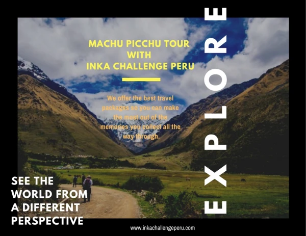 Machu picchu tour with inka challenge peru