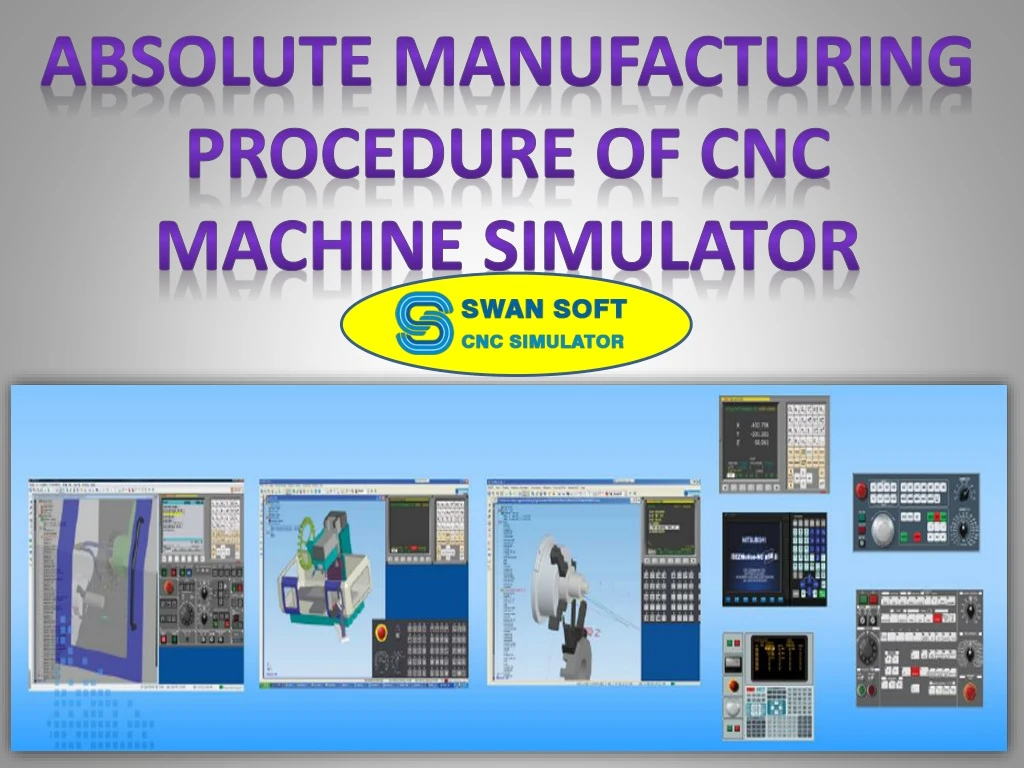 a bsolute manufacturing procedure of cnc machine