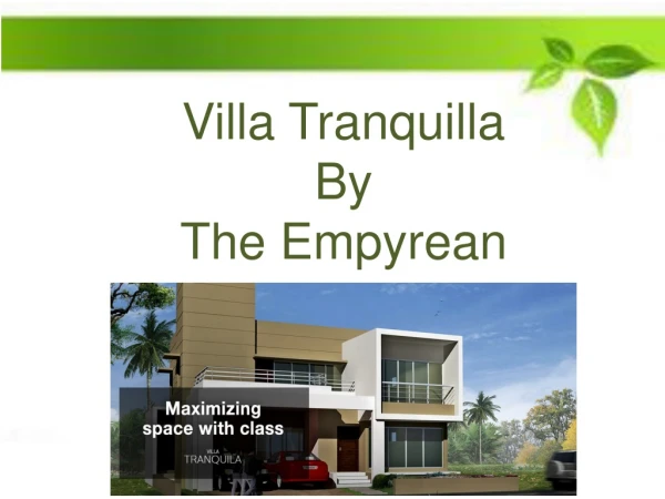 Villas In Bangalore For Sale | Maximizing Space With Class @Villa Tranquila - The Empyrean