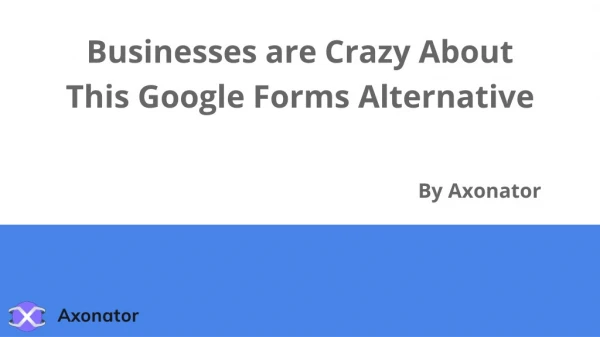 Businesses are Crazy About This Google Forms Alternative