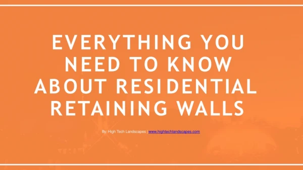 Everything You Need to Know About Residential Retaining Walls
