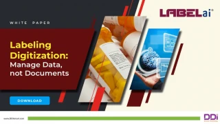 Labeling Digitization: Manage Data, not Documents - slide 1