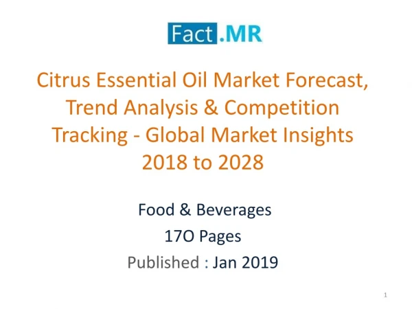 Citrus Essential Oil Market Forecast, Trend Analysis - Global Market Insights 2018 to 2028