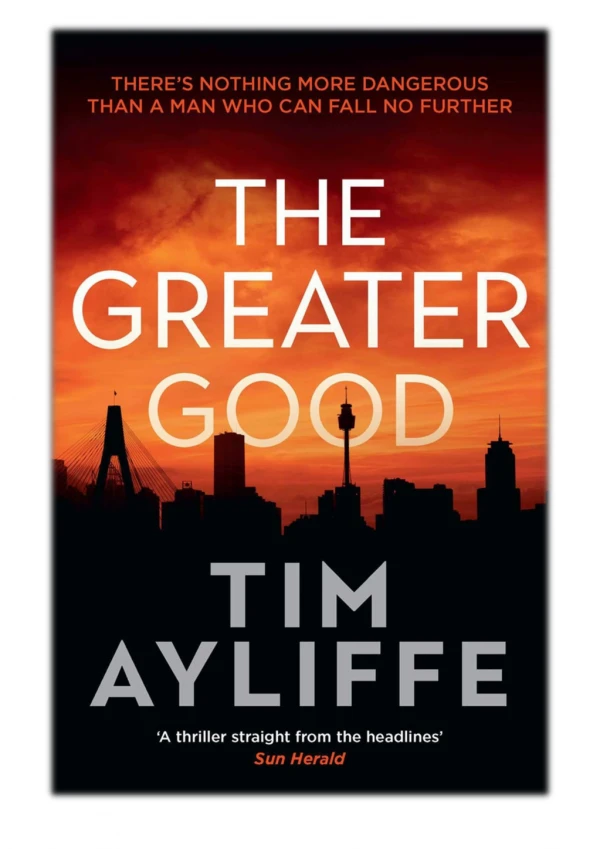 [PDF] Free Download The Greater Good By Tim Ayliffe