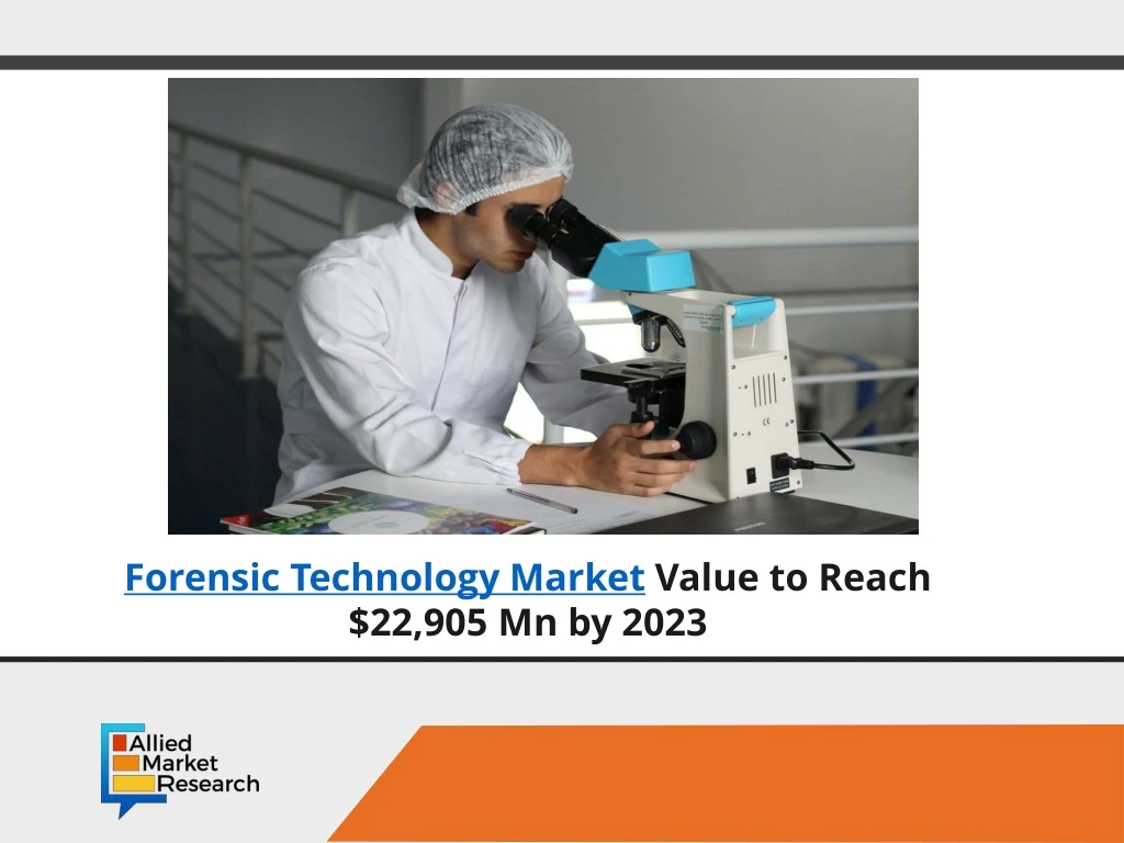 forensic technology market value to reach