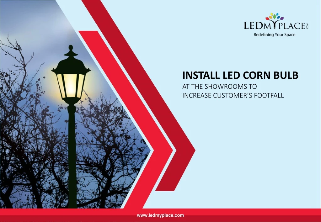 install led corn bulb at the showrooms
