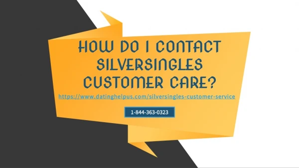 Silver singles Customer Service |1-844-363-0323| Silver singles Support