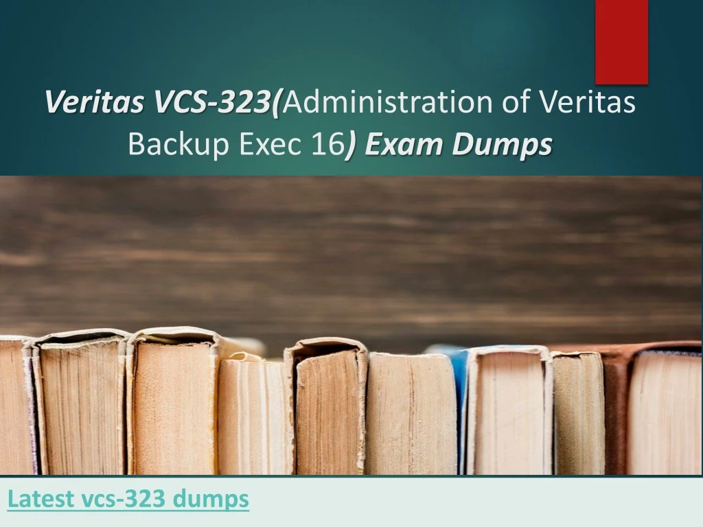 veritas vcs 323 administration of veritas backup exec 16 exam dumps