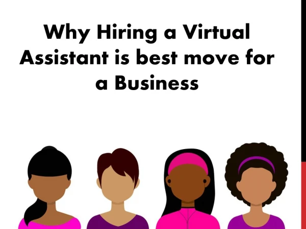 Why Hiring a Virtual Assistant is best move for a Business