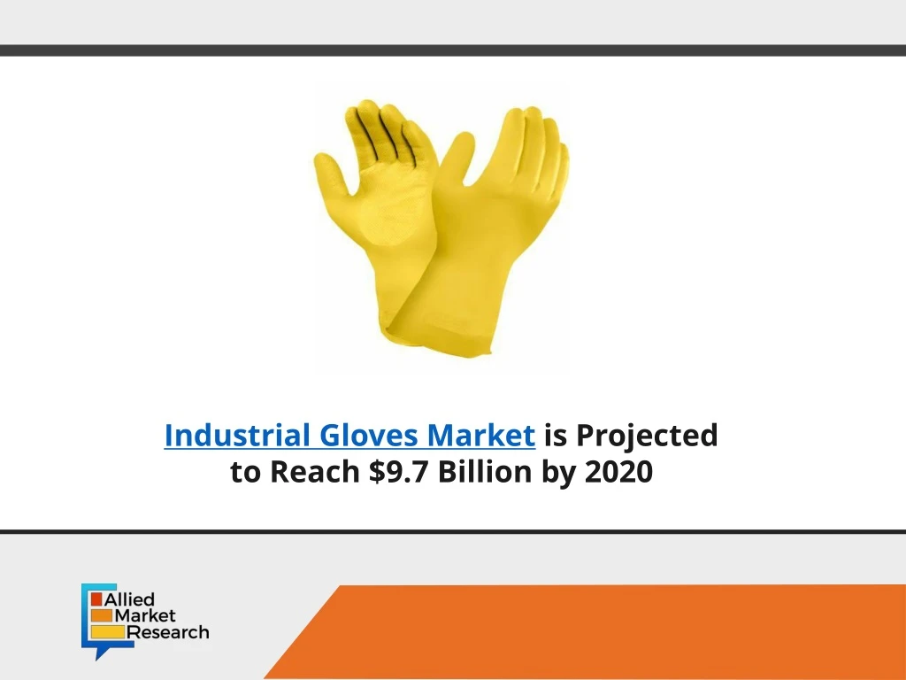 industrial gloves market is projected to reach
